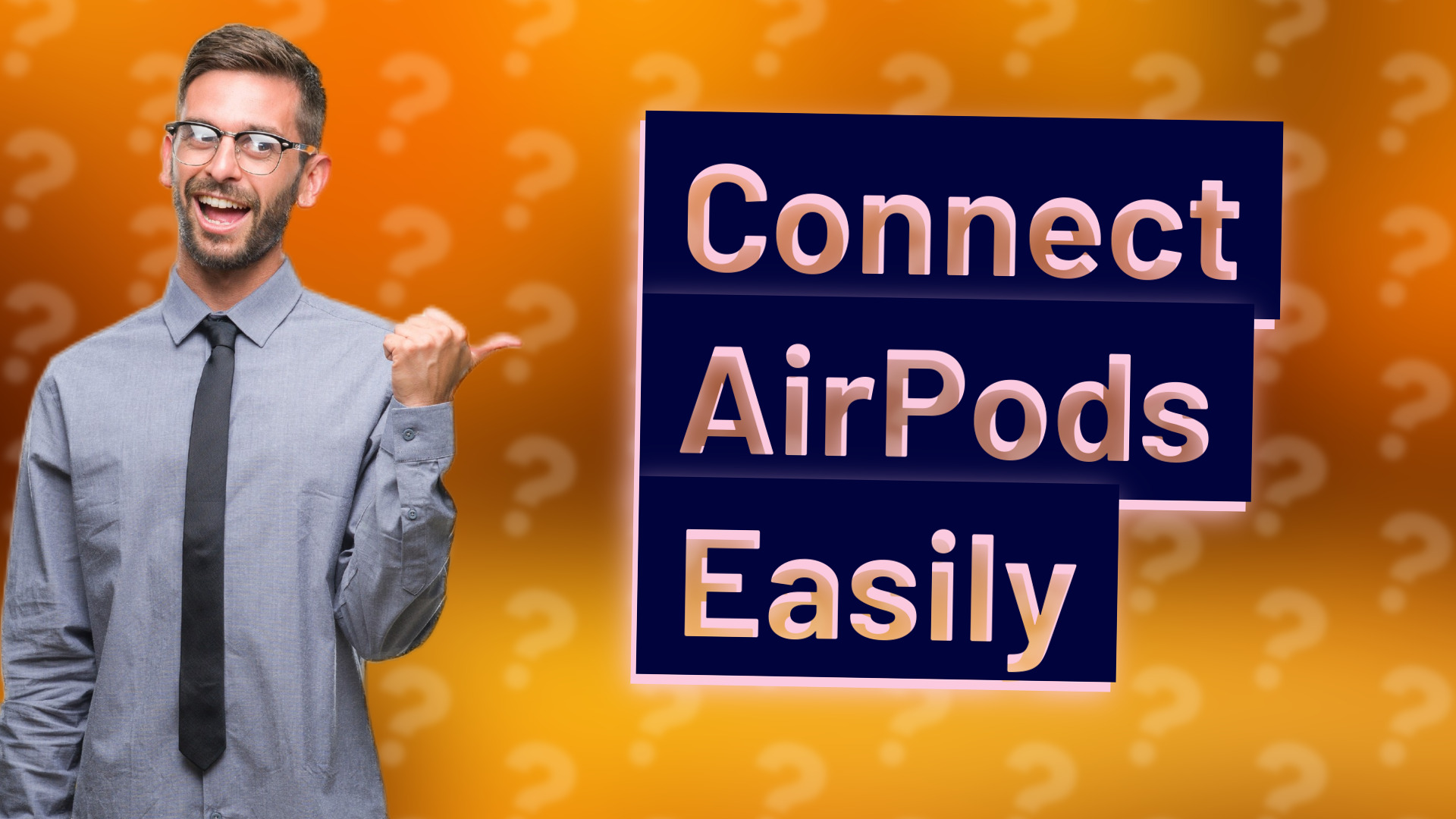 Connect AirPods Easily