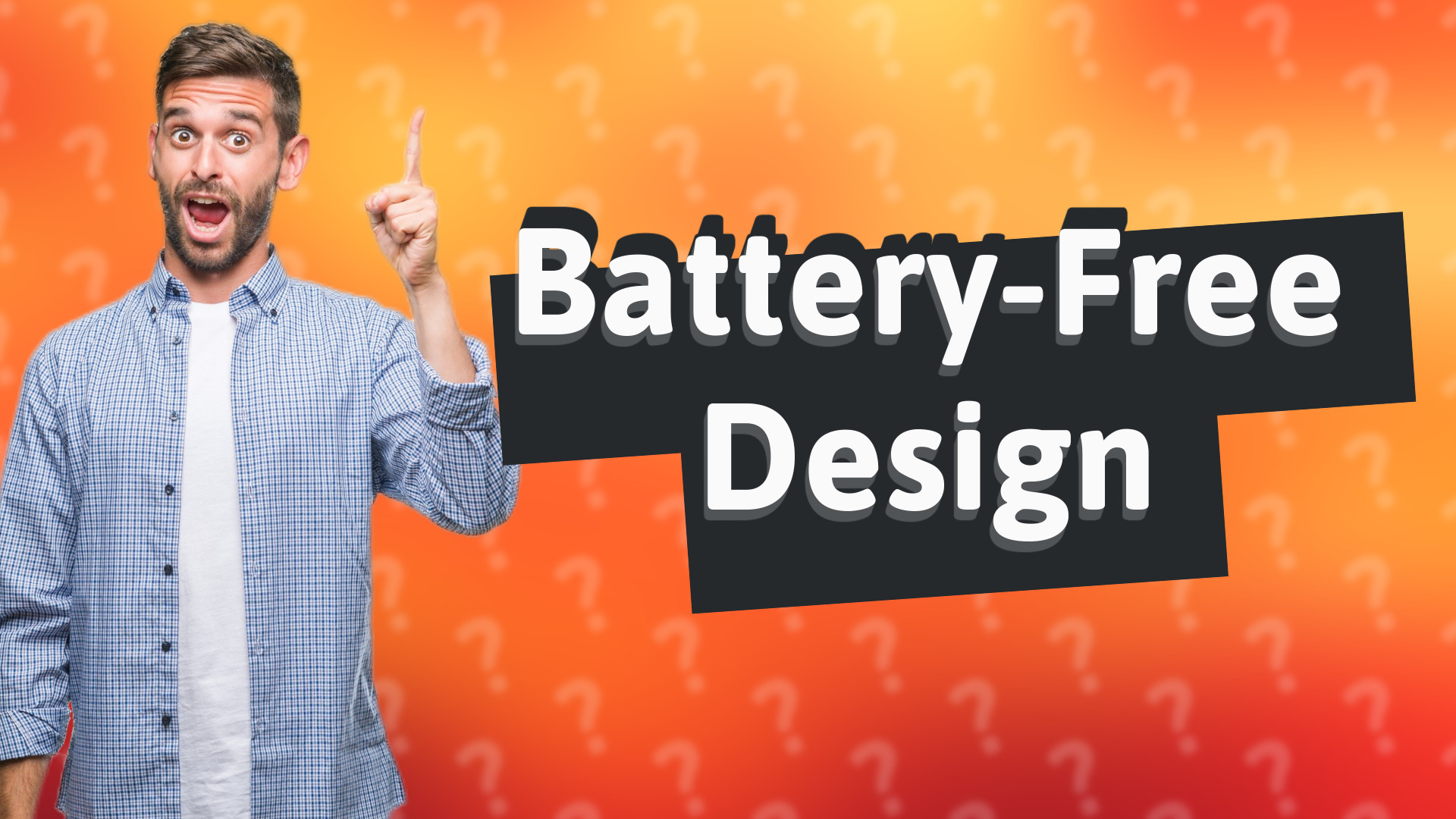 Battery-Free Design