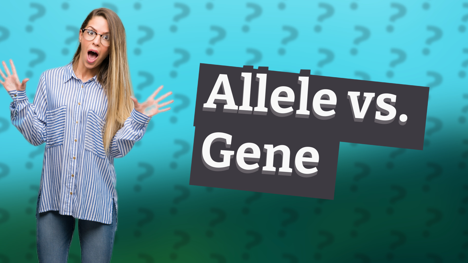 Allele vs. Gene