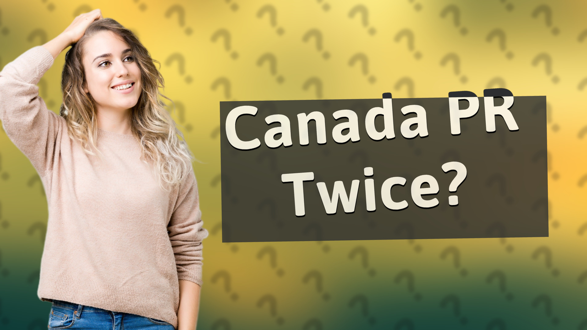 Canada PR Twice?