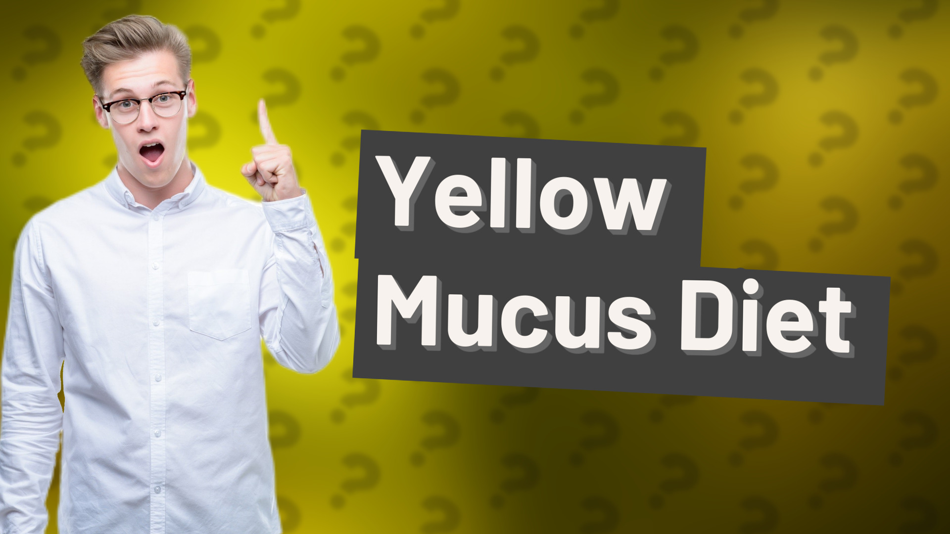 Yellow Mucus Diet