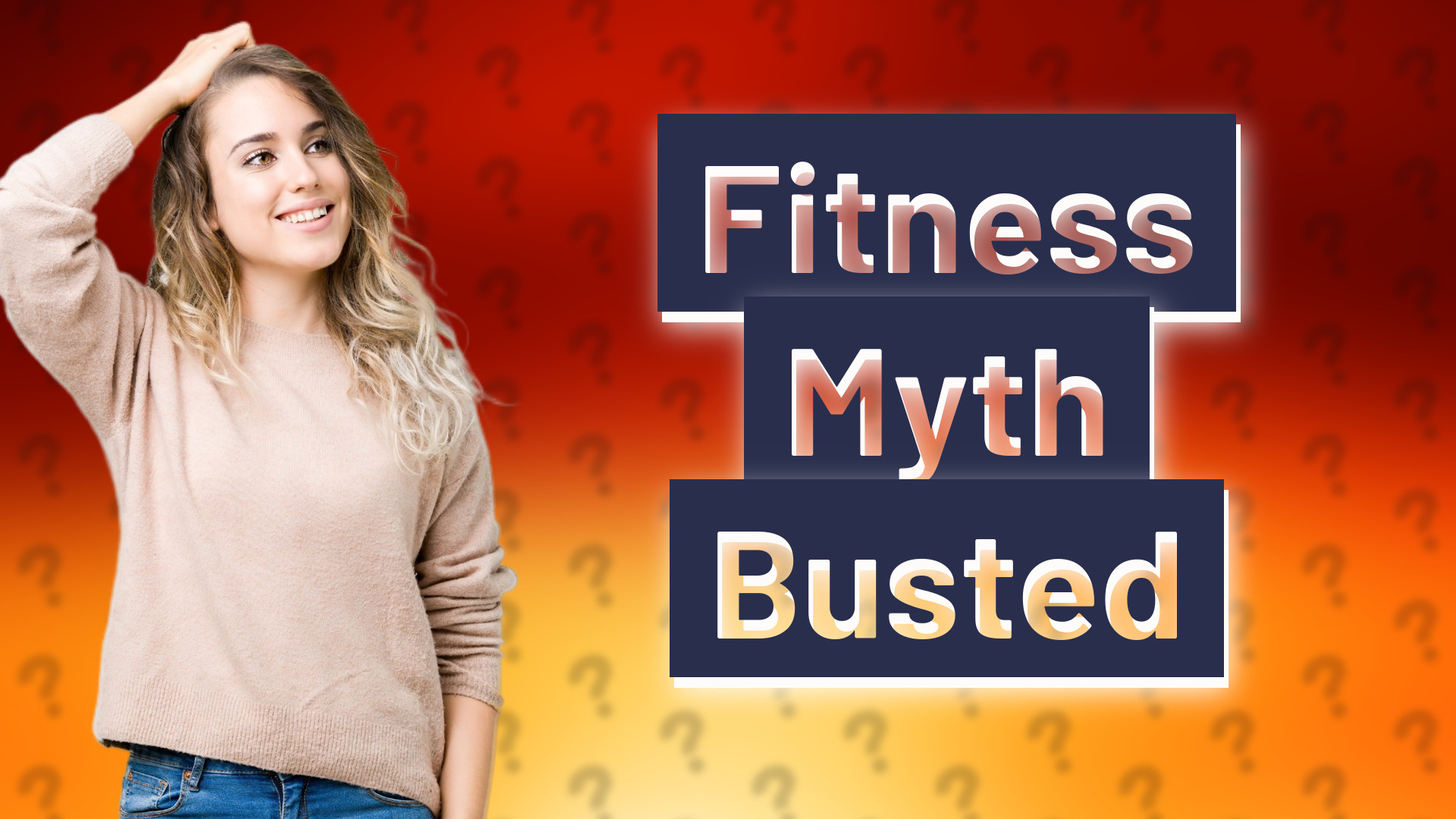 Fitness Myth Busted