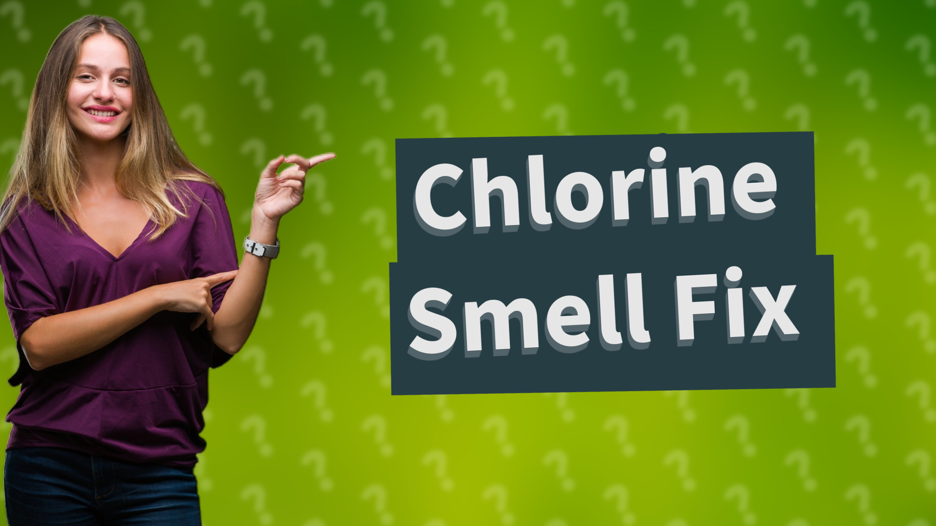 Chlorine Smell Fix