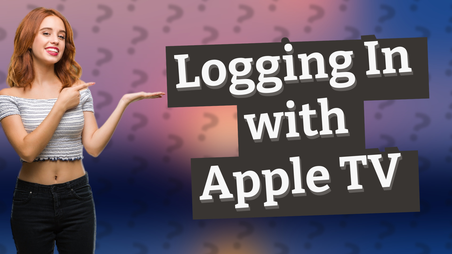 Logging In with Apple TV