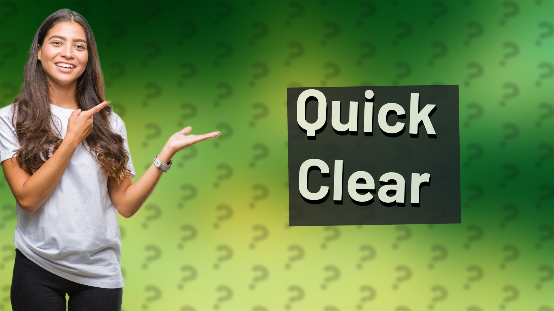 Quick Clear