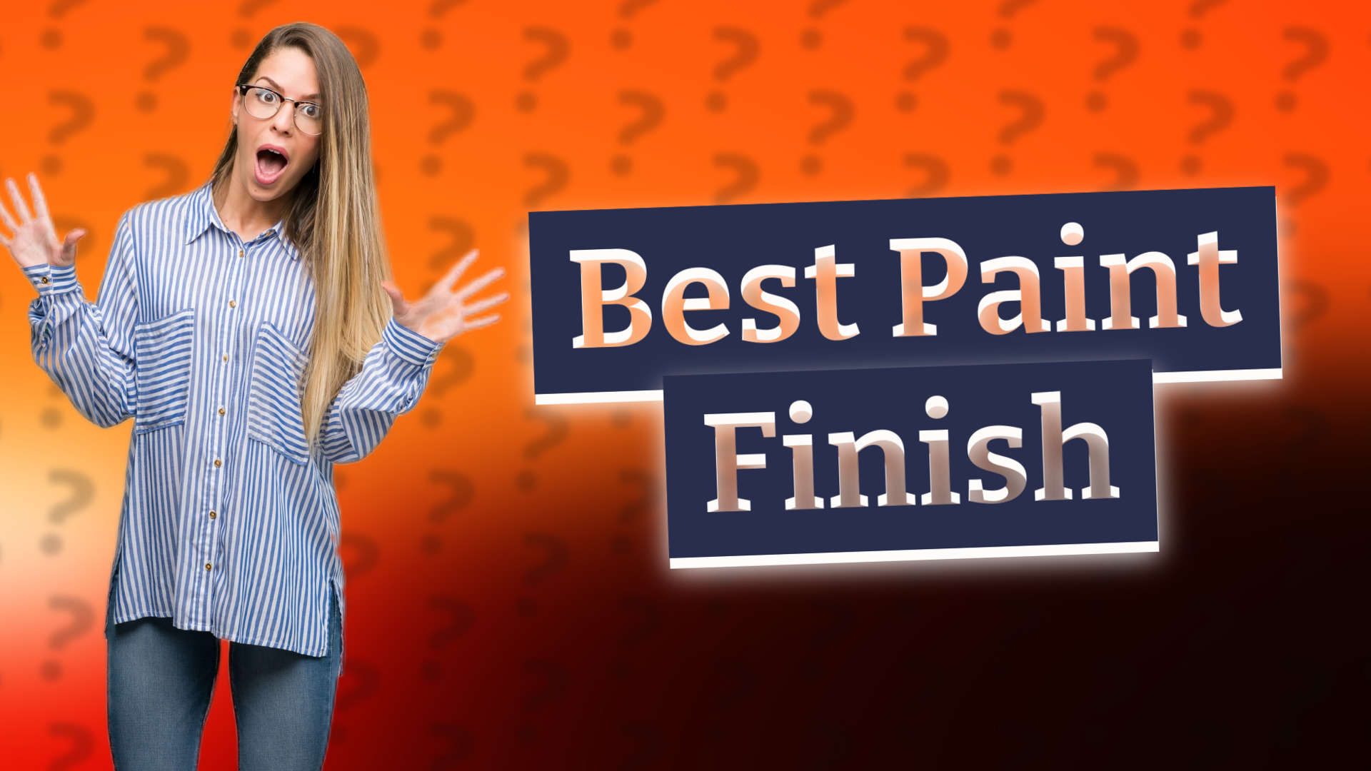 Best Paint Finish