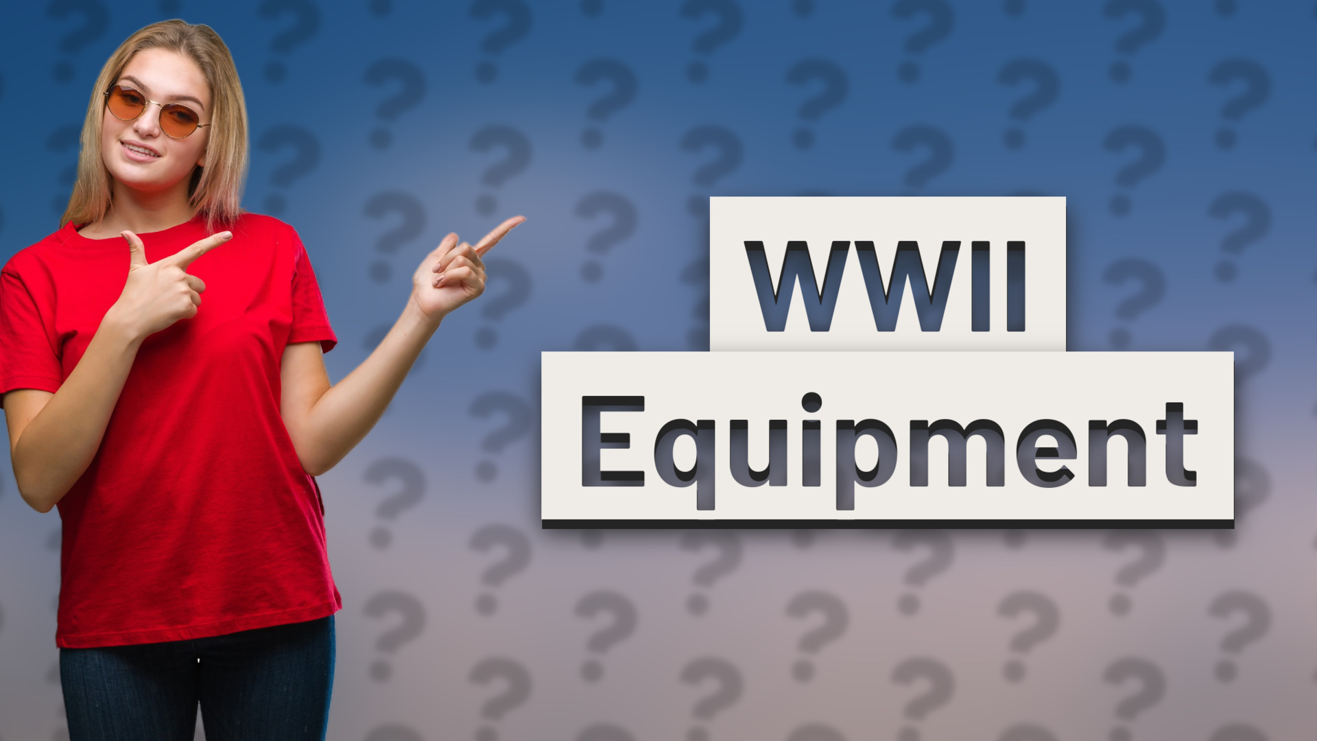 WWII Equipment