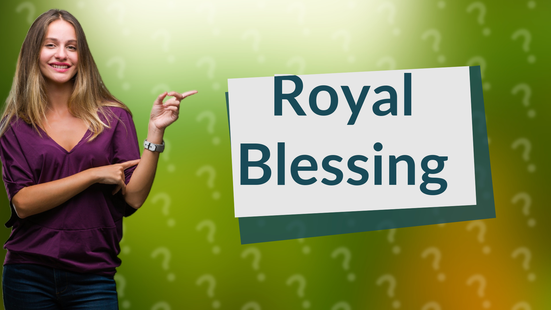Royal Blessing