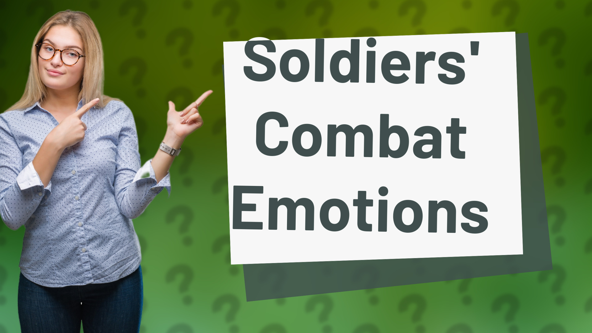 Soldiers' Combat Emotions