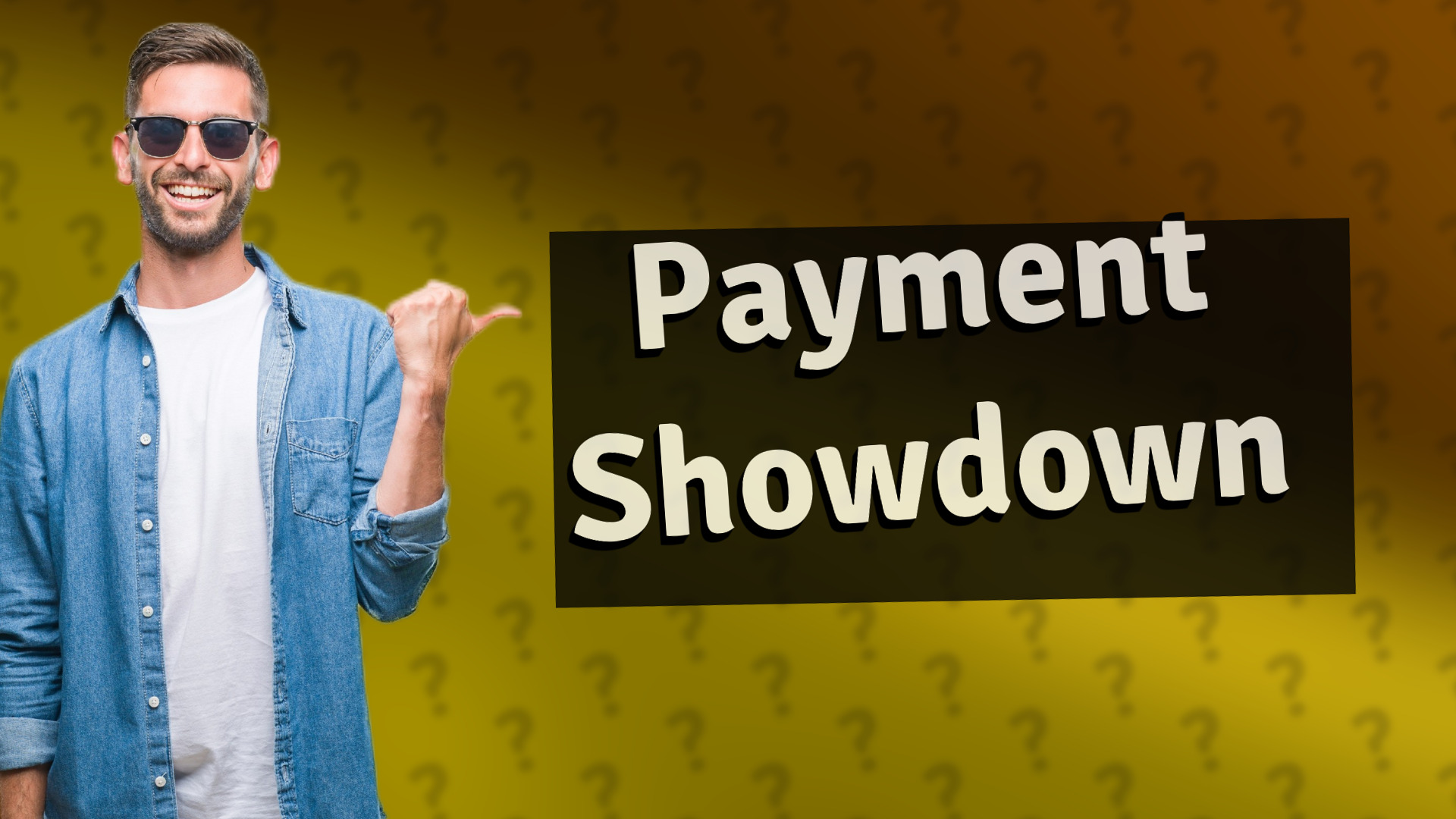 Payment Showdown