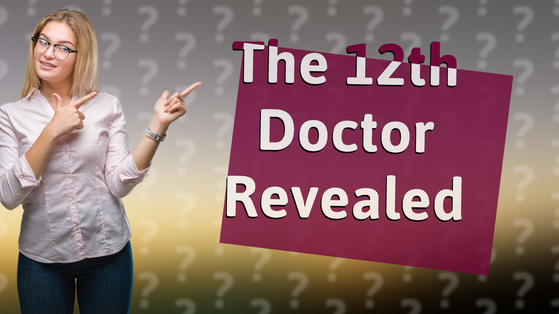 The 12th Doctor Revealed