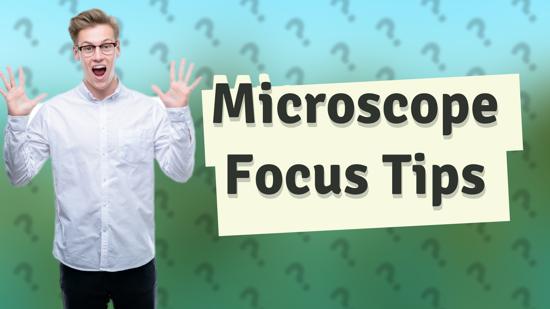 Microscope Focus Tips