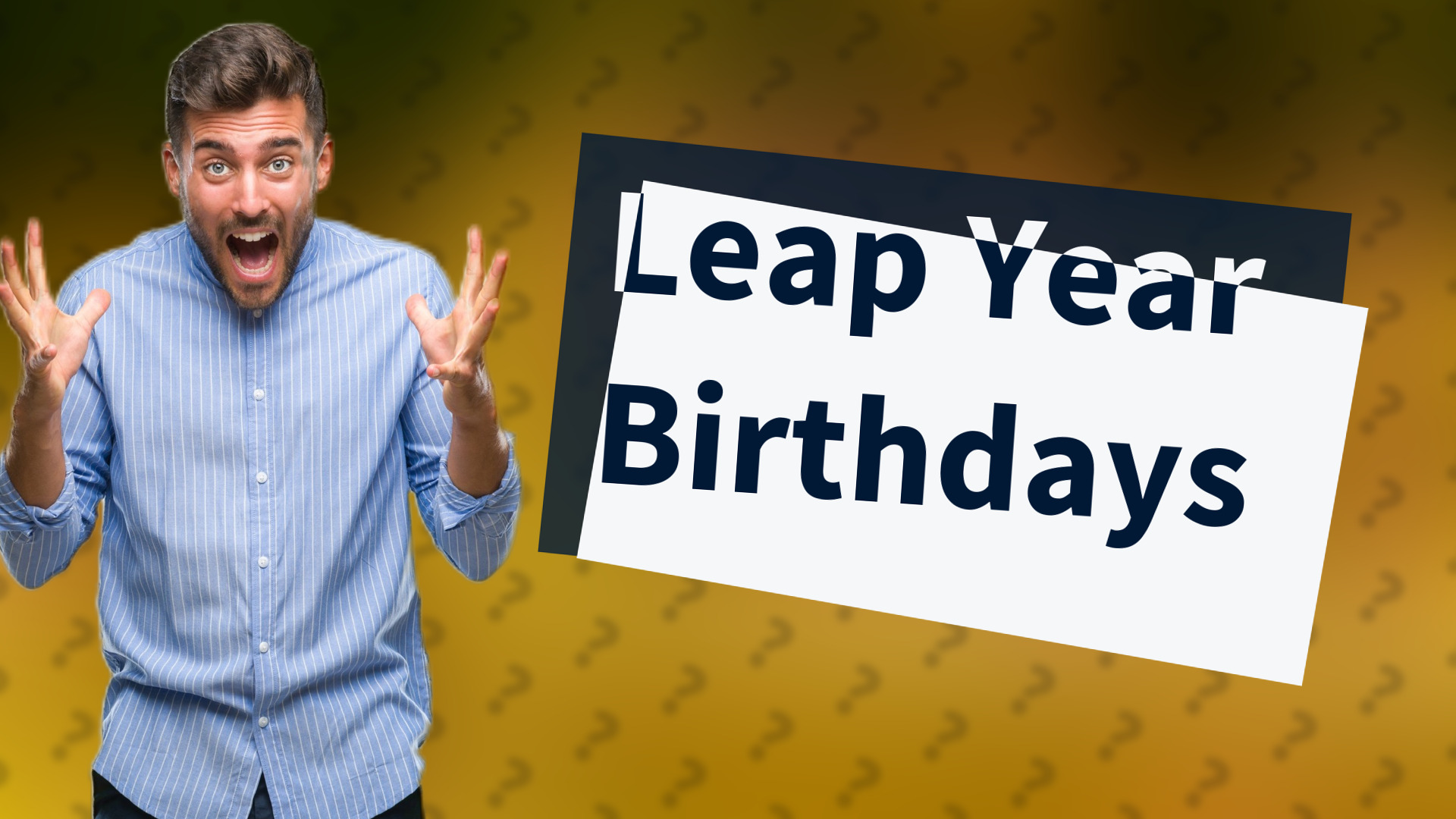 Leap Year Birthdays