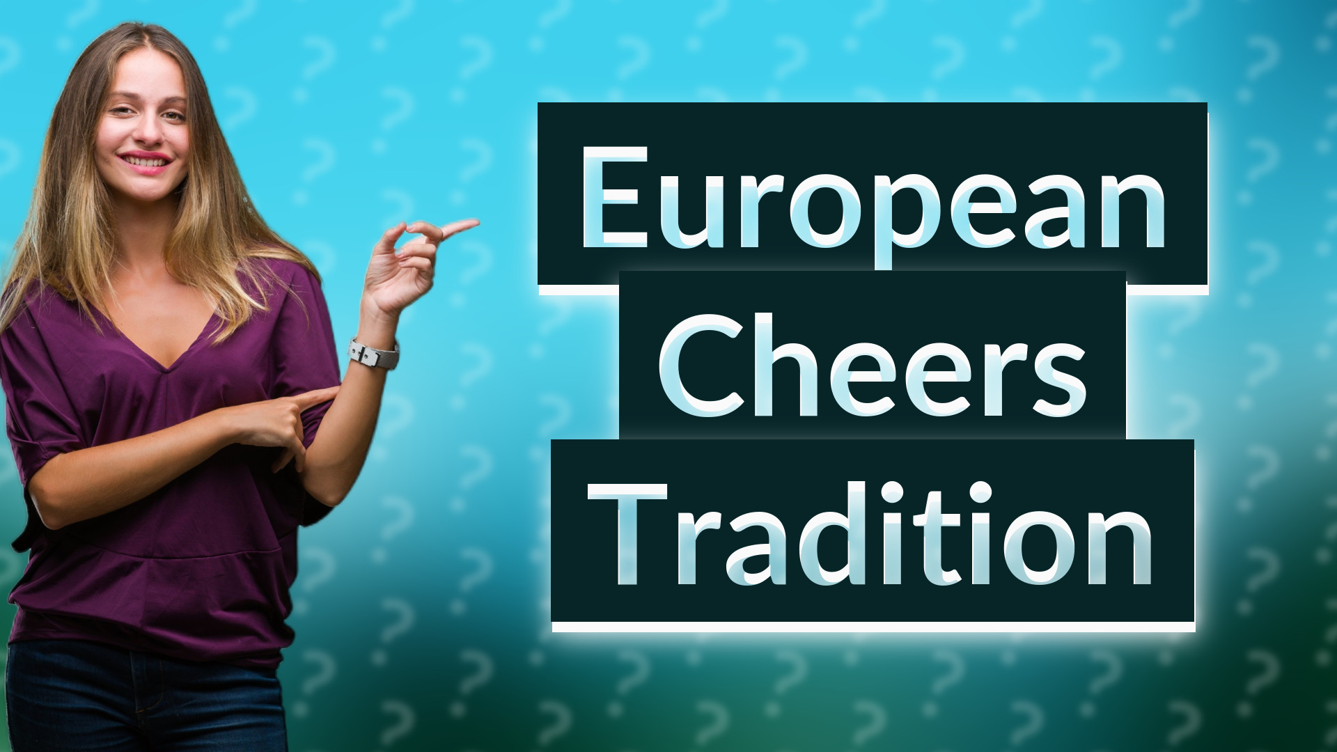 European Cheers Tradition