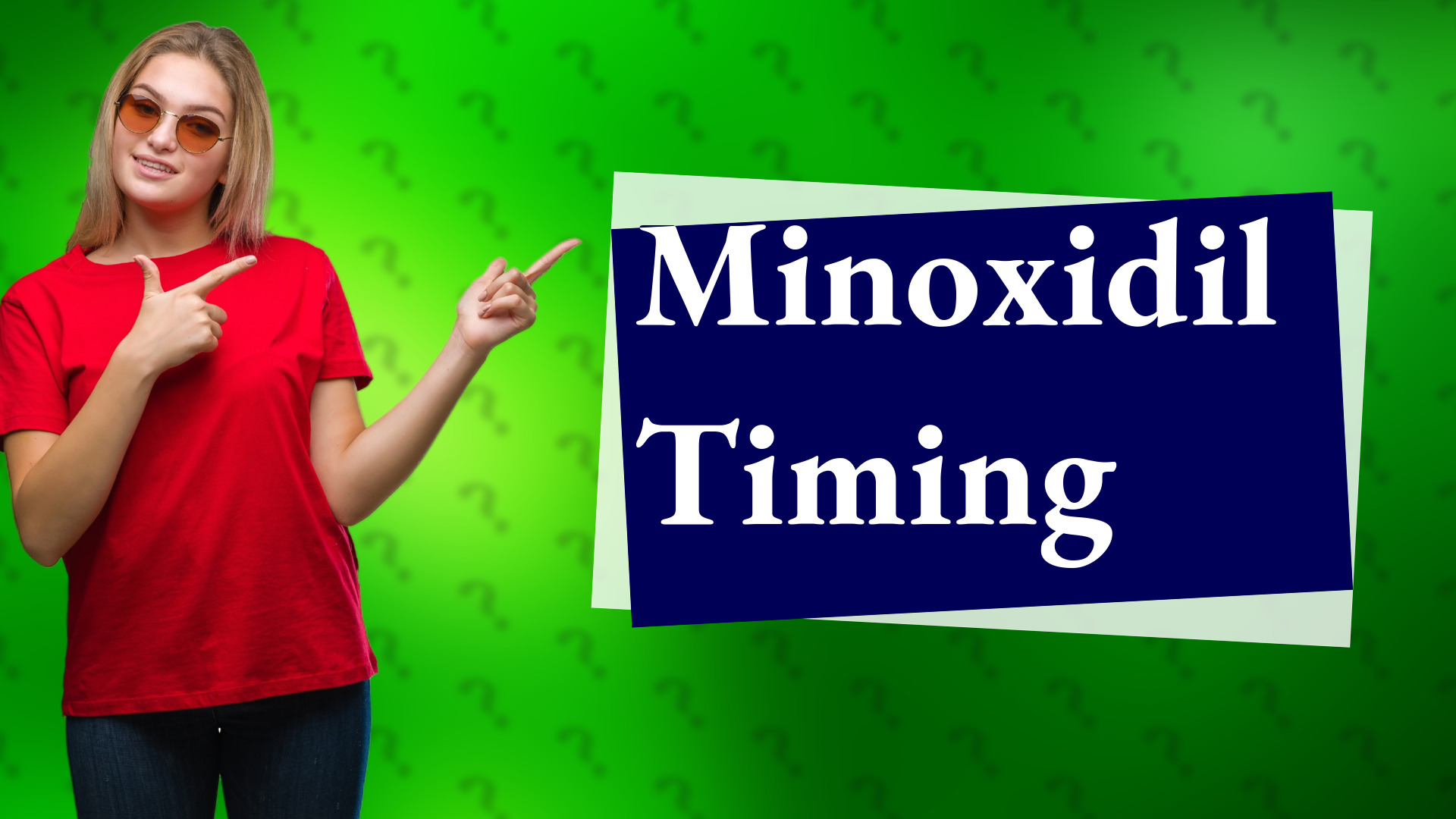 Minoxidil Timing