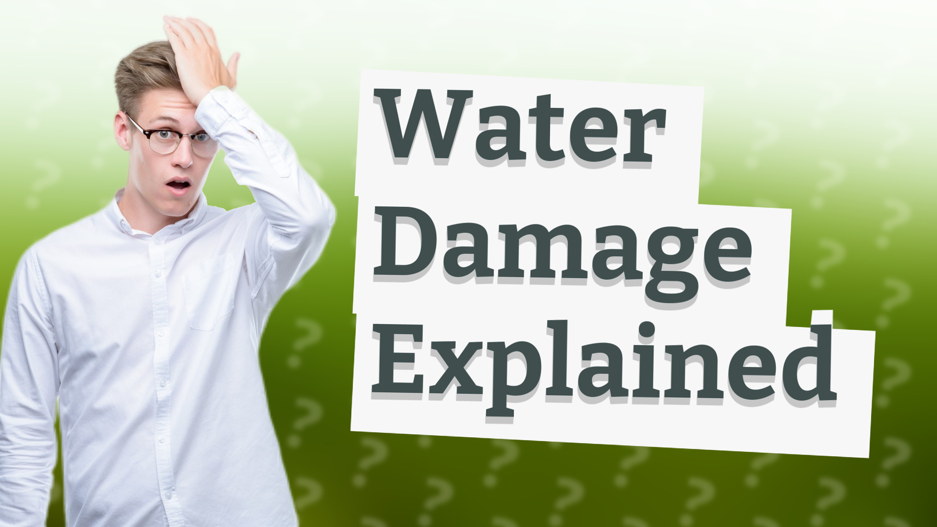 Water Damage Explained