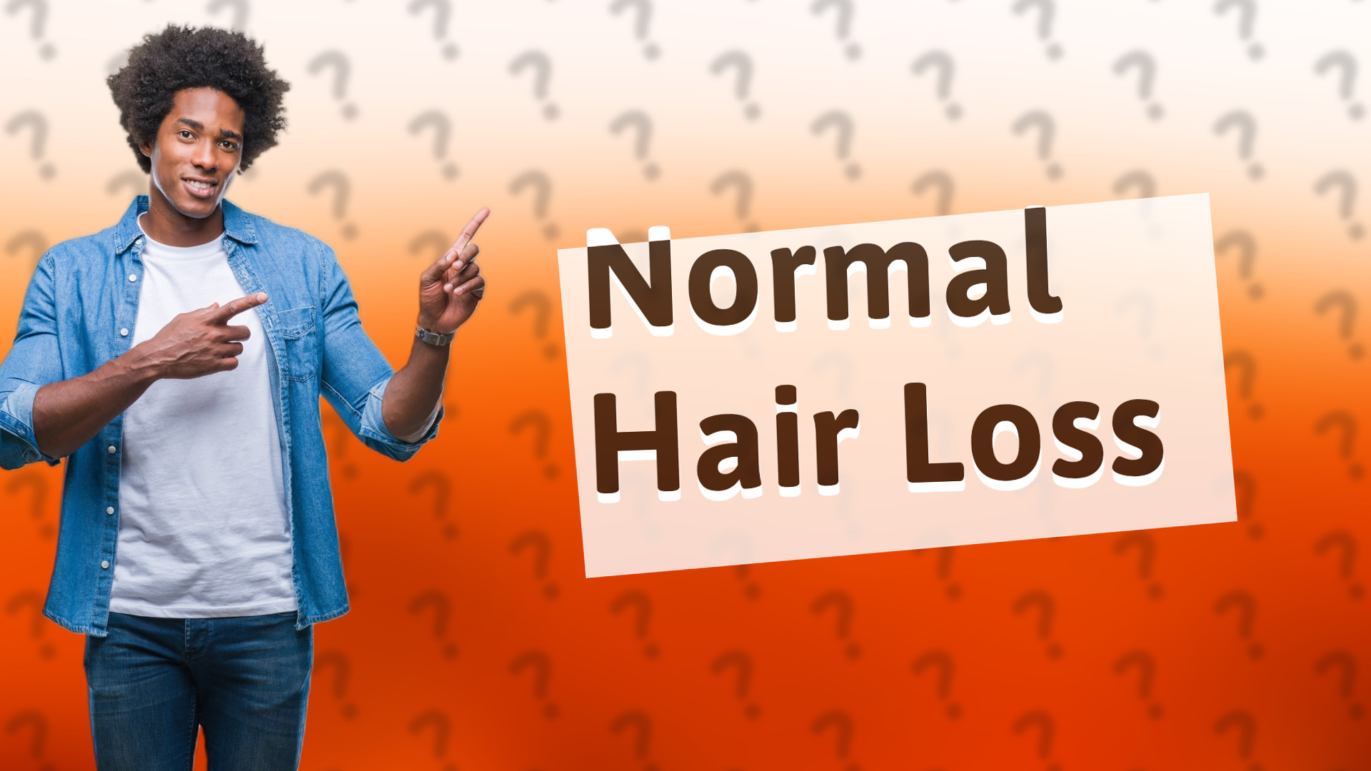 Normal Hair Loss