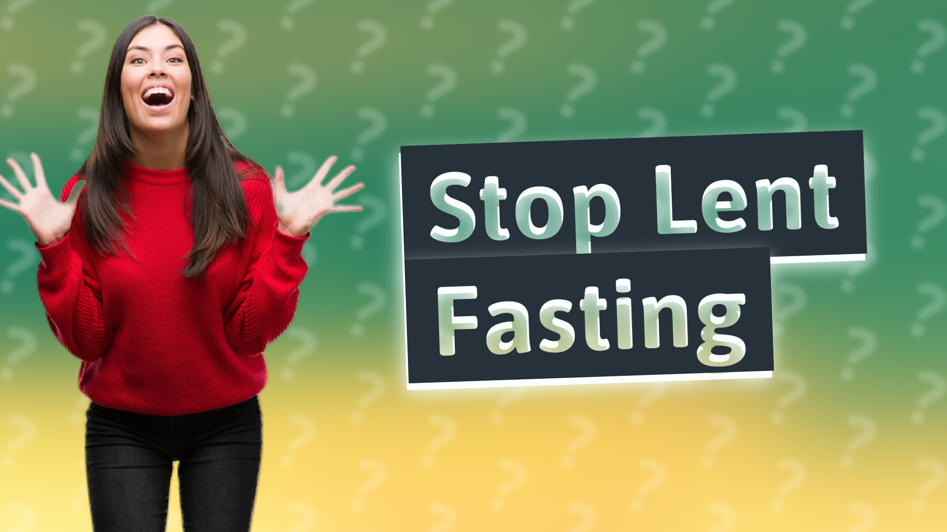 Stop Lent Fasting