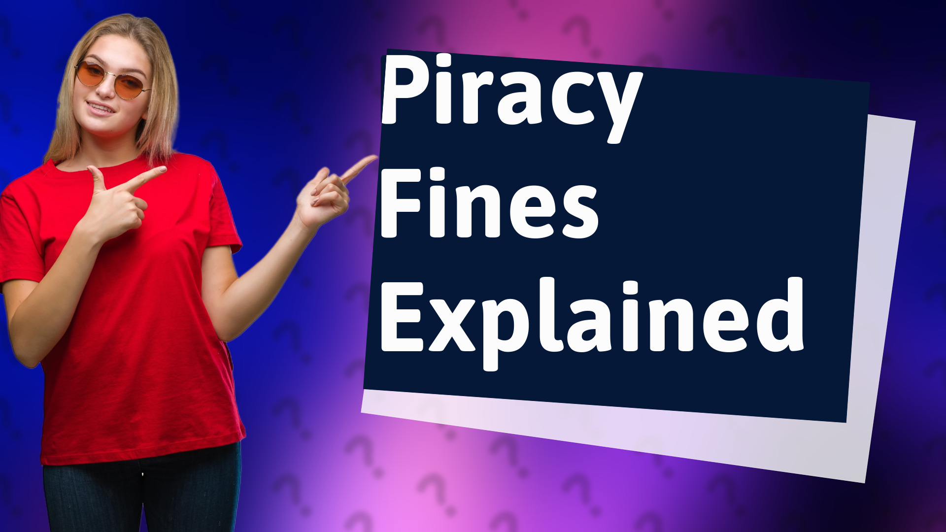 Piracy Fines Explained