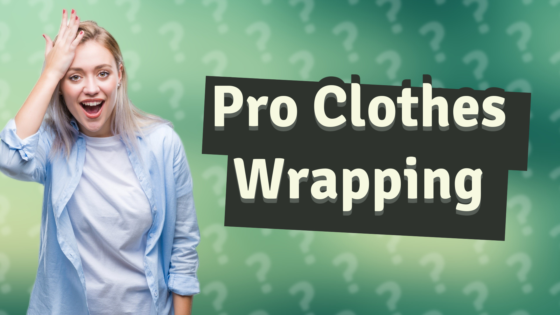 Pro Clothes Wrapping