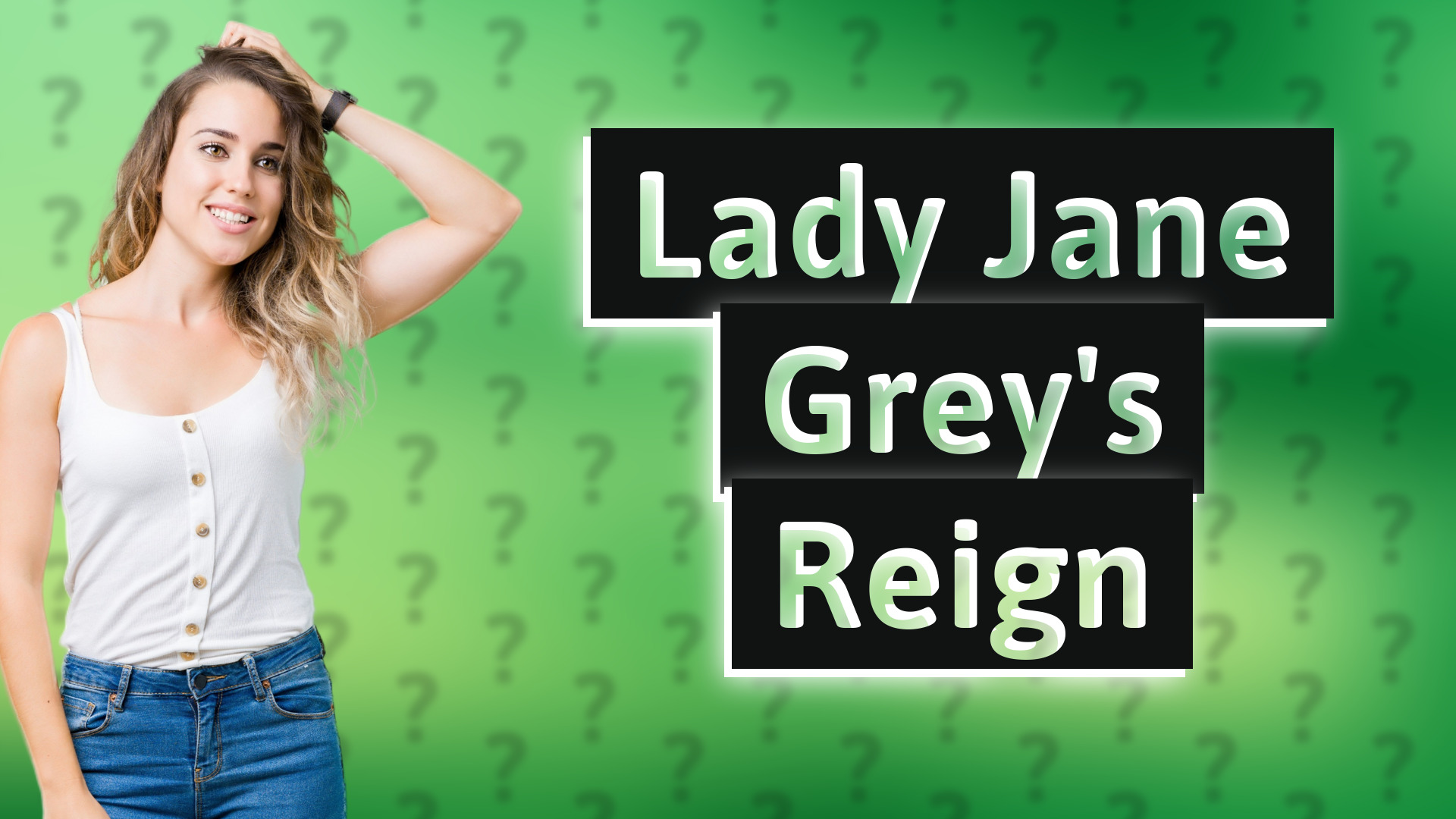 Lady Jane Grey's Reign