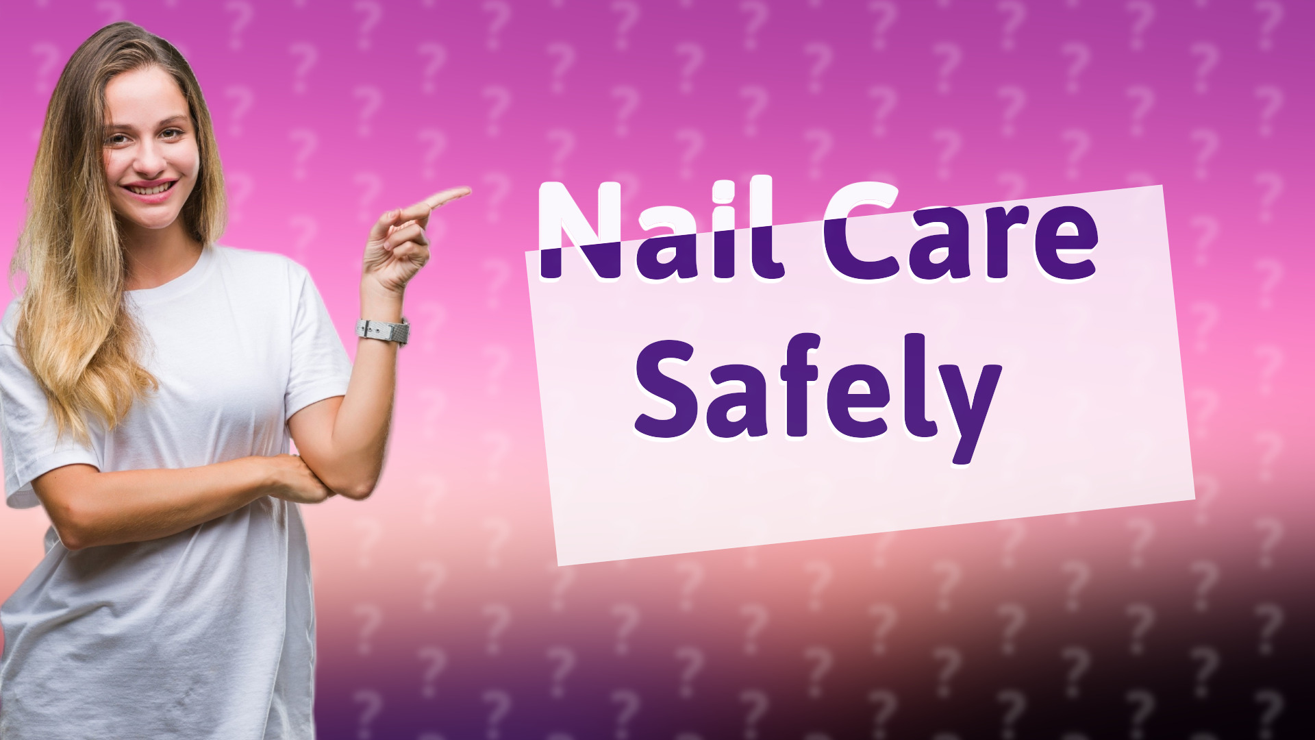 Nail Care Safely