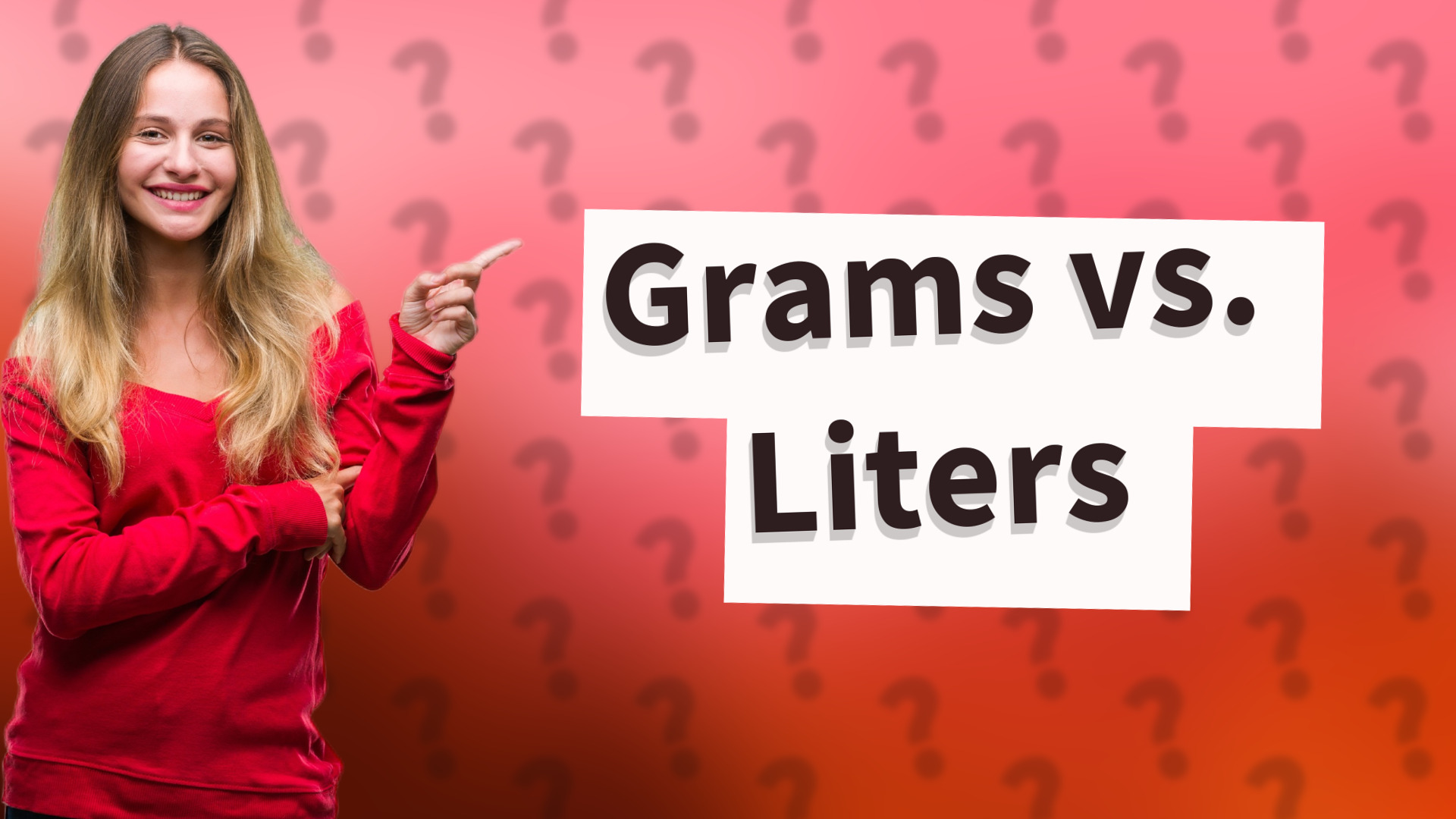 Grams vs. Liters