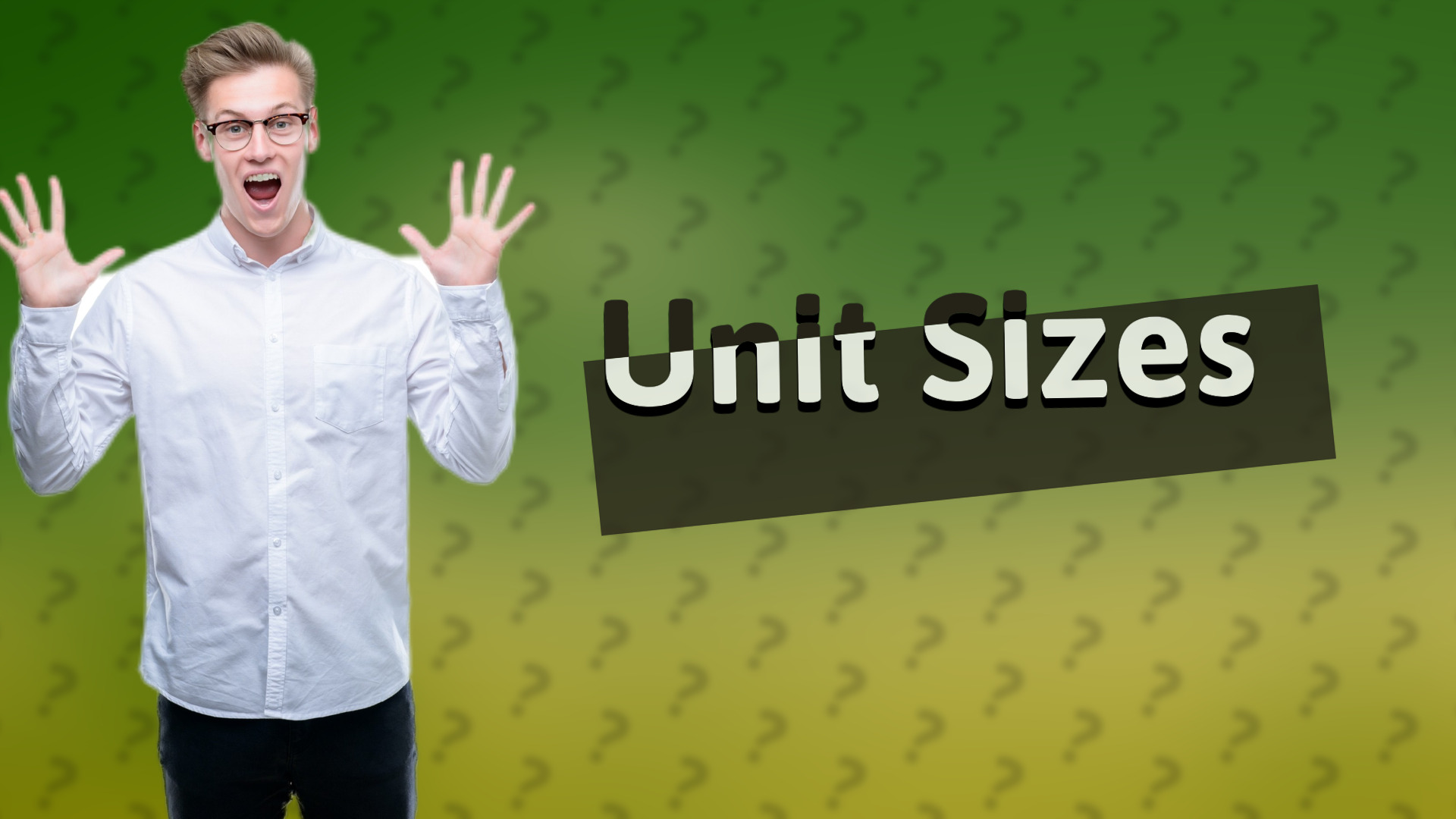 Unit Sizes