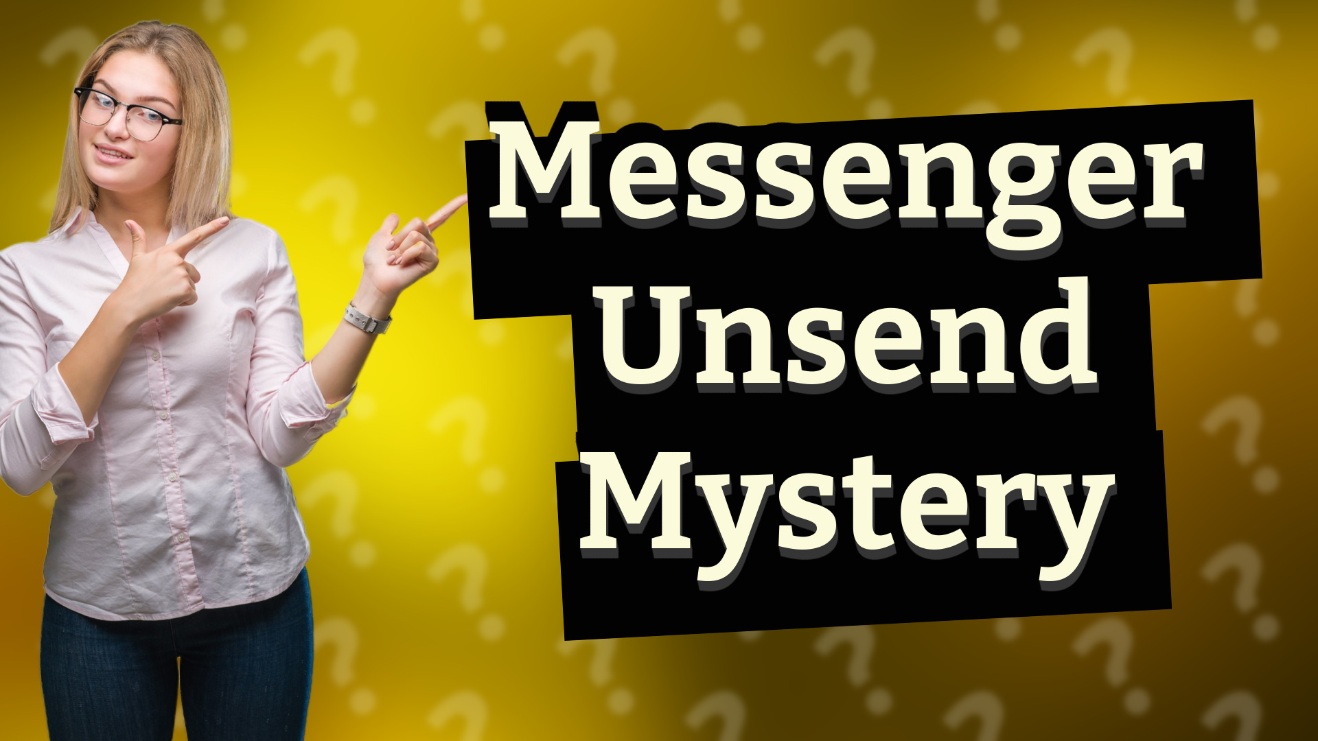 Messenger Unsend Mystery