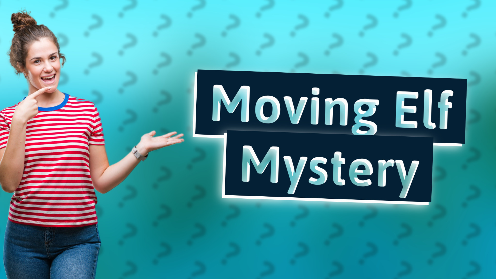 Moving Elf Mystery