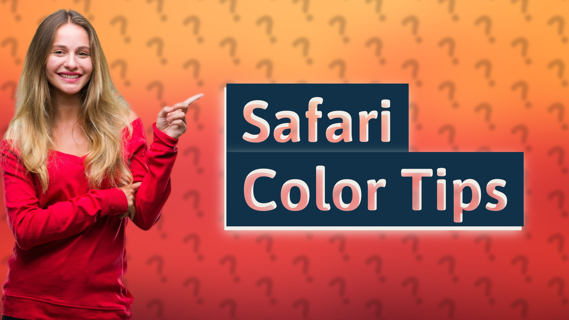 Safari Color Tips