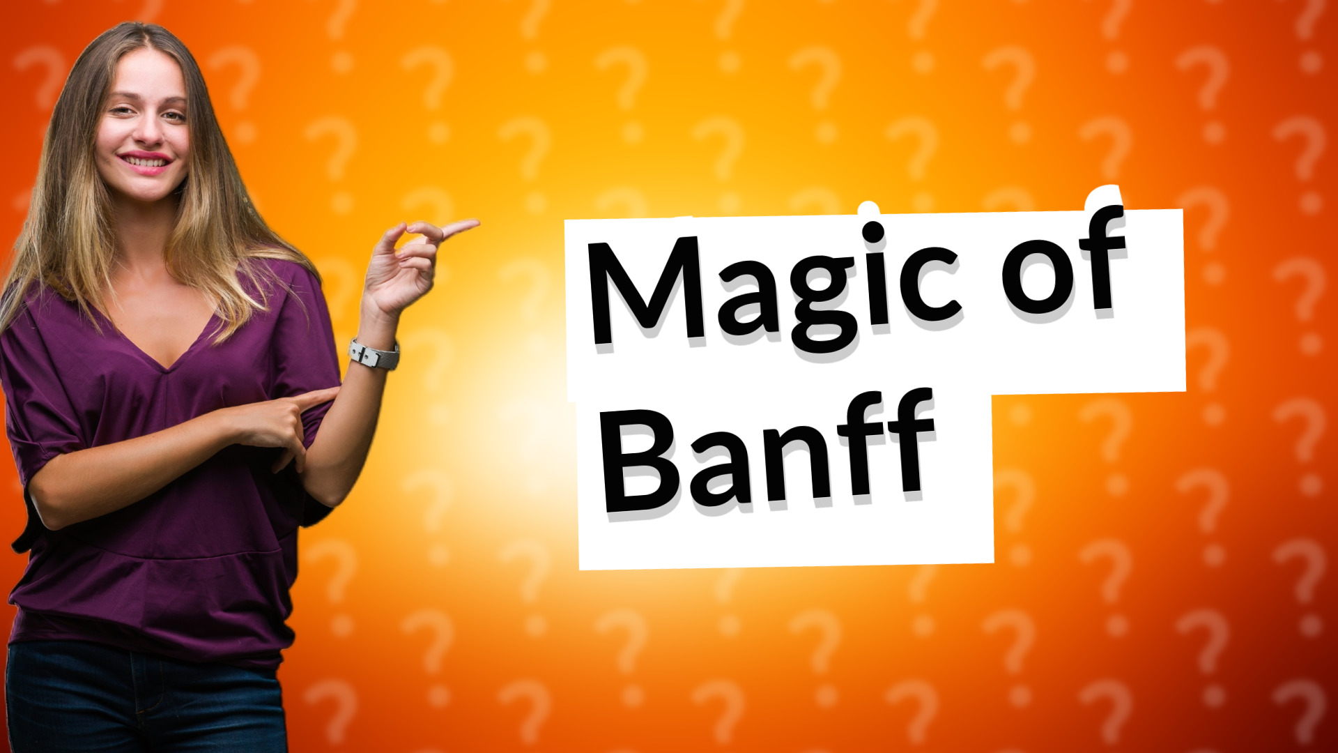 Magic of Banff