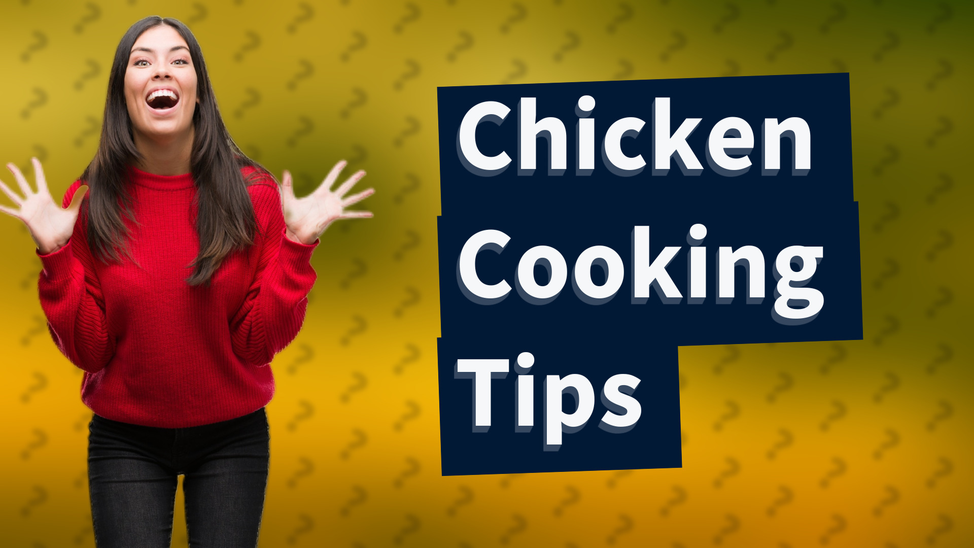 Chicken Cooking Tips