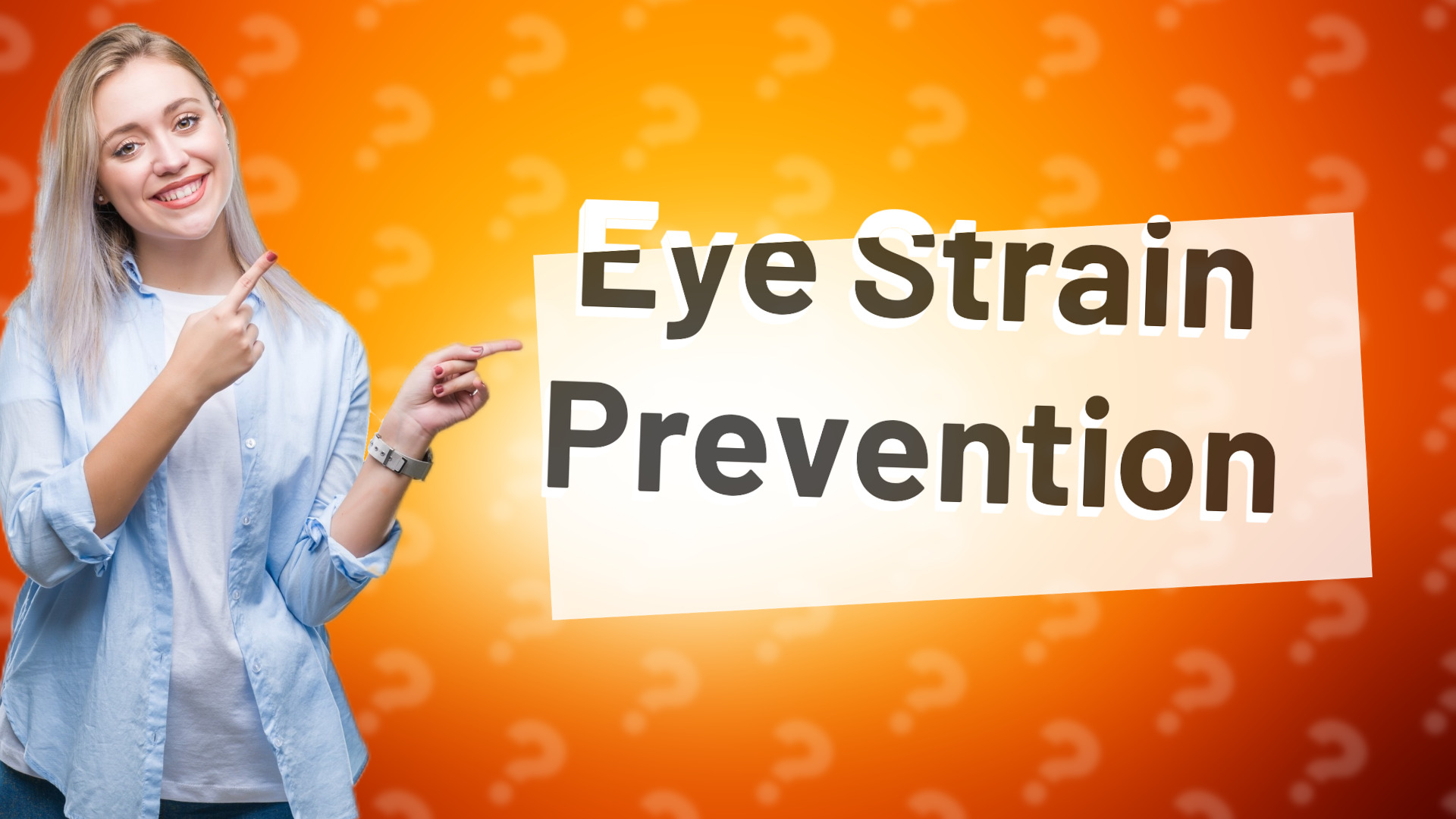 Eye Strain Prevention