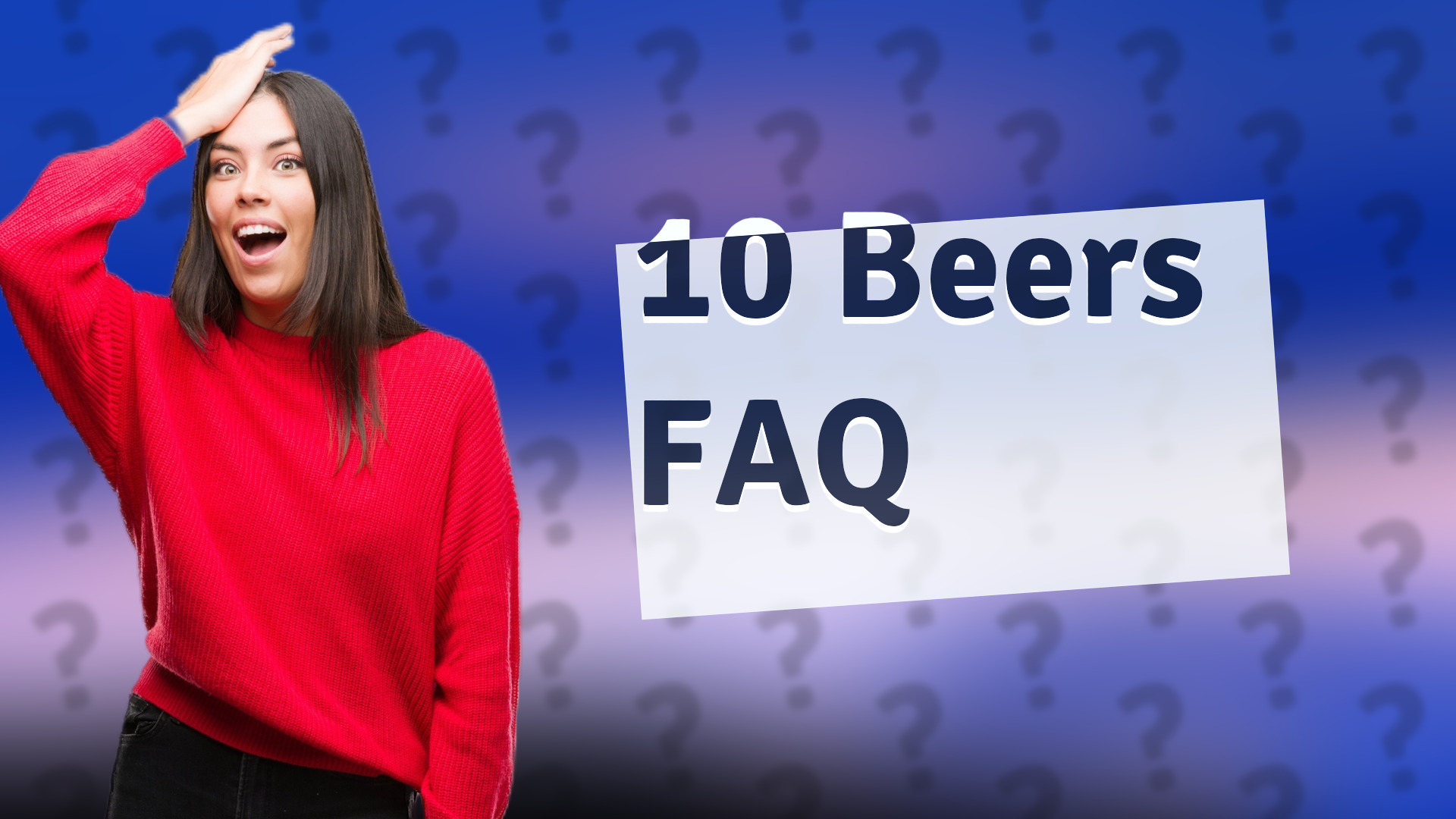 10 Beers FAQ