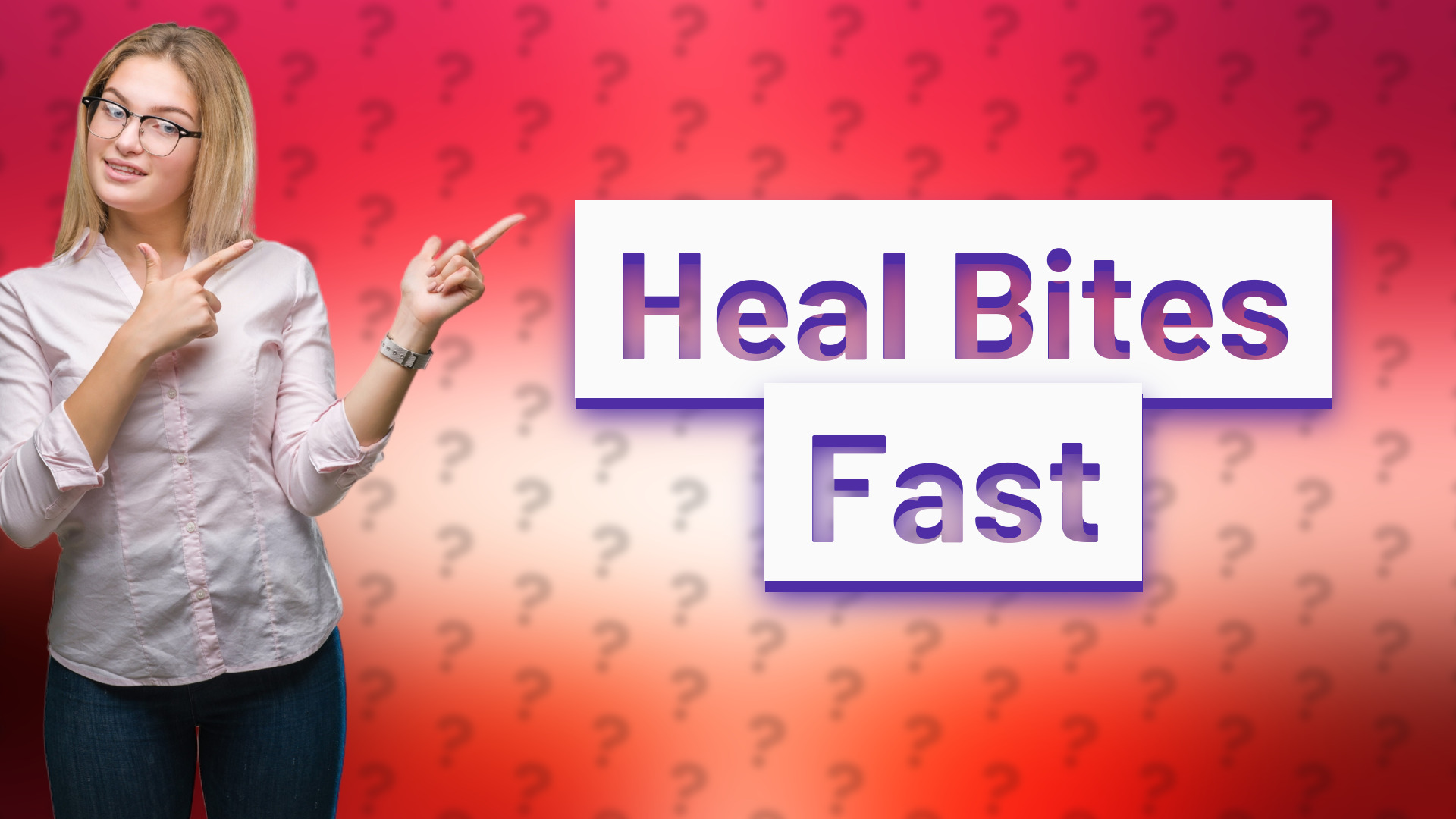 Heal Bites Fast