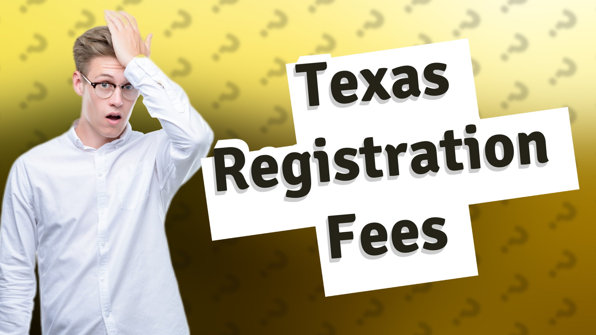 Texas Registration Fees