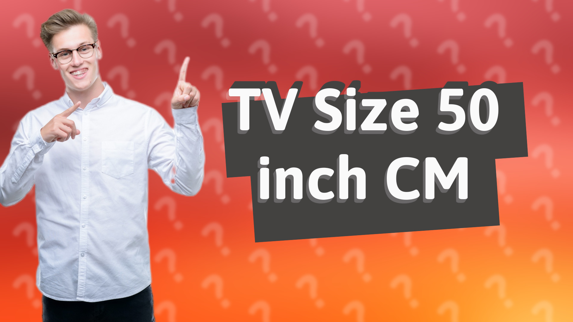 TV Size 50 inch CM