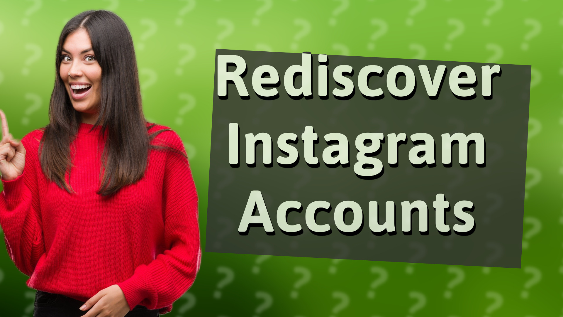 Rediscover Instagram Accounts