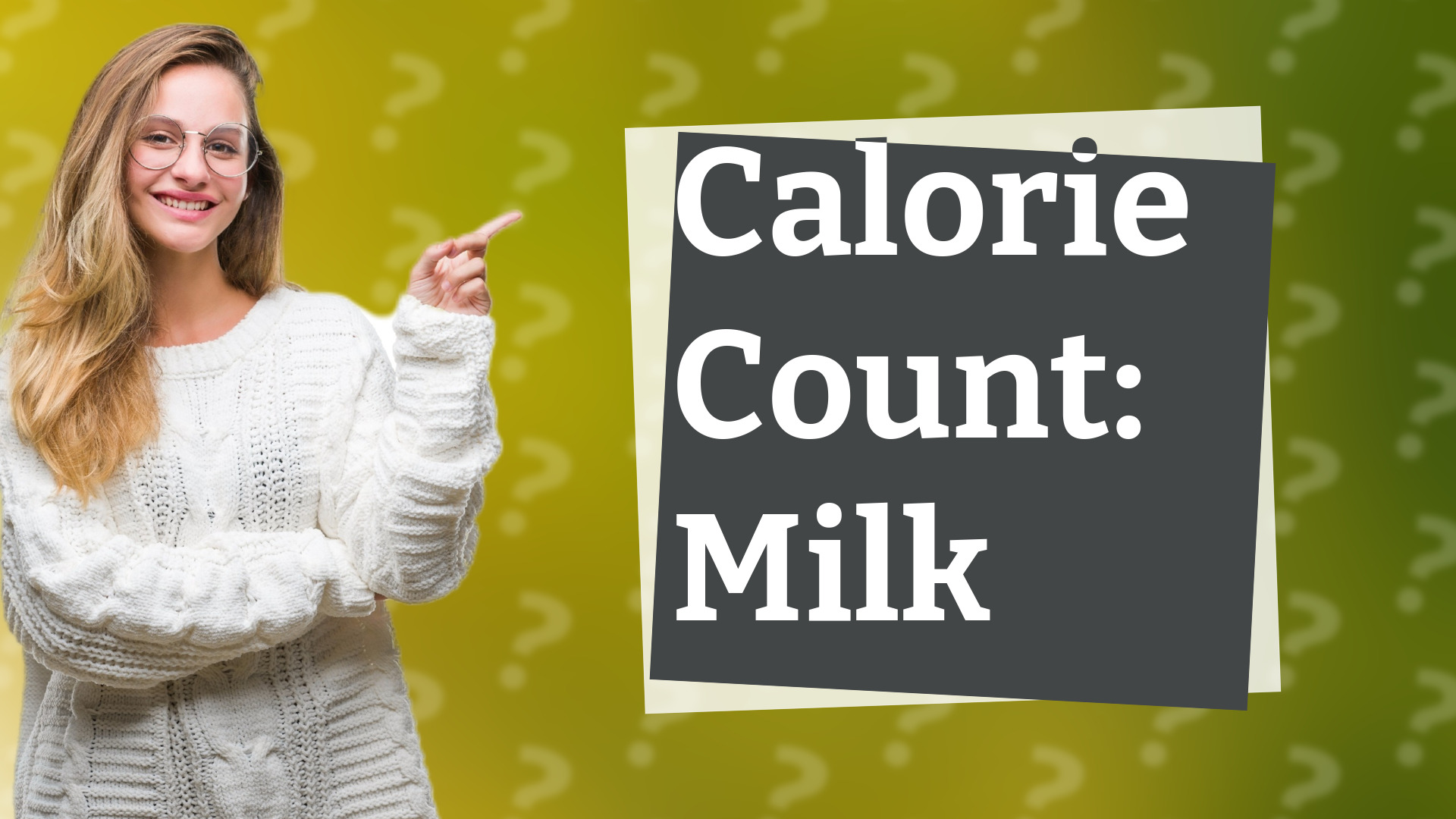 Calorie Count: Milk