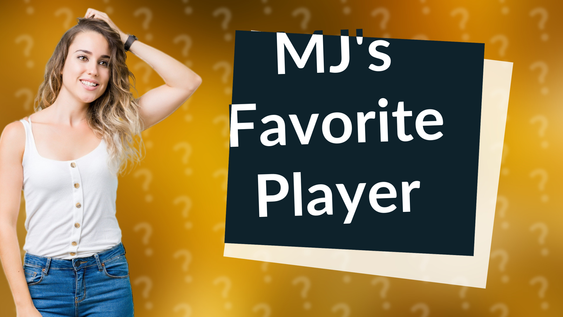 MJ's Favorite Player