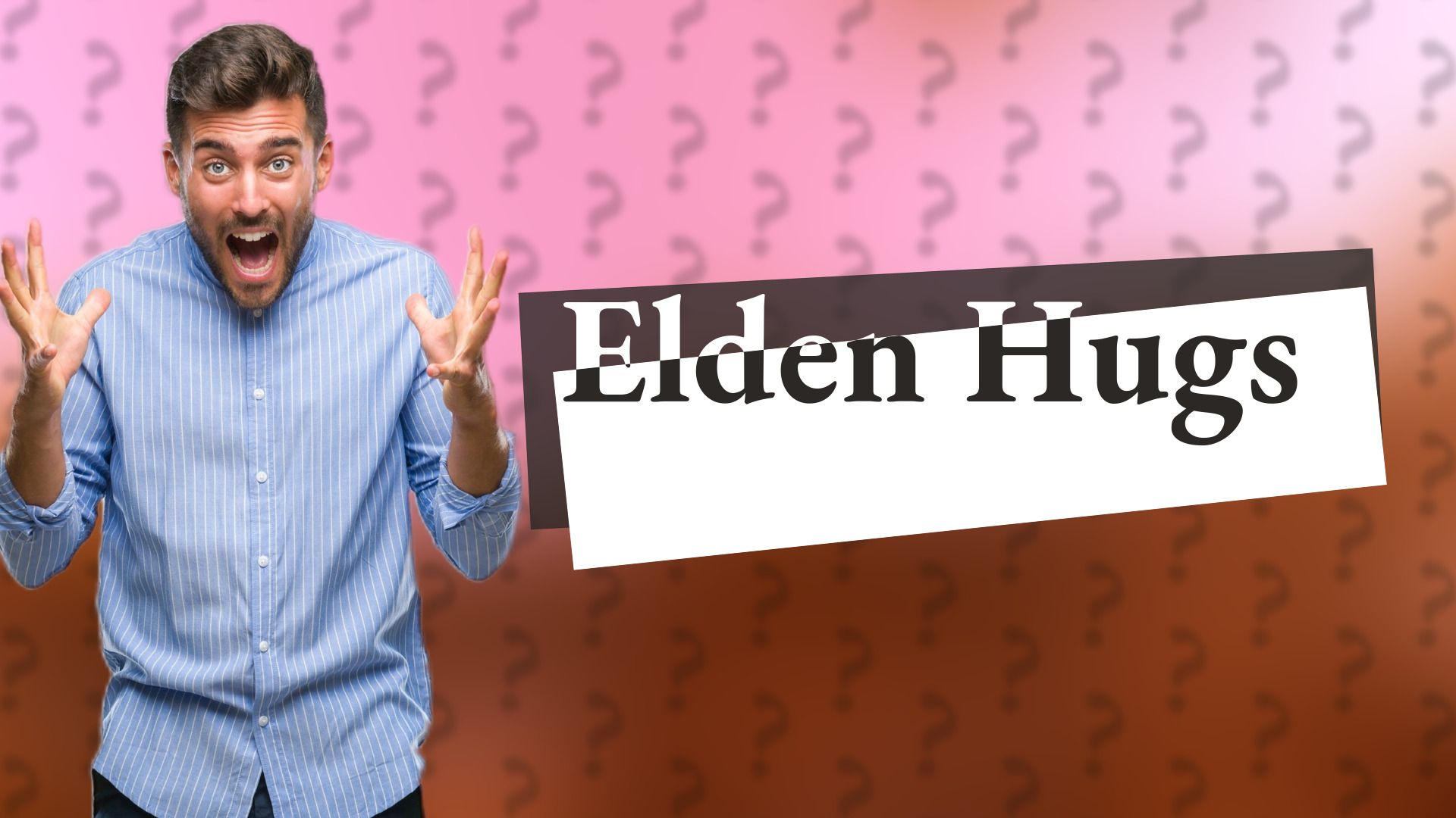Elden Hugs