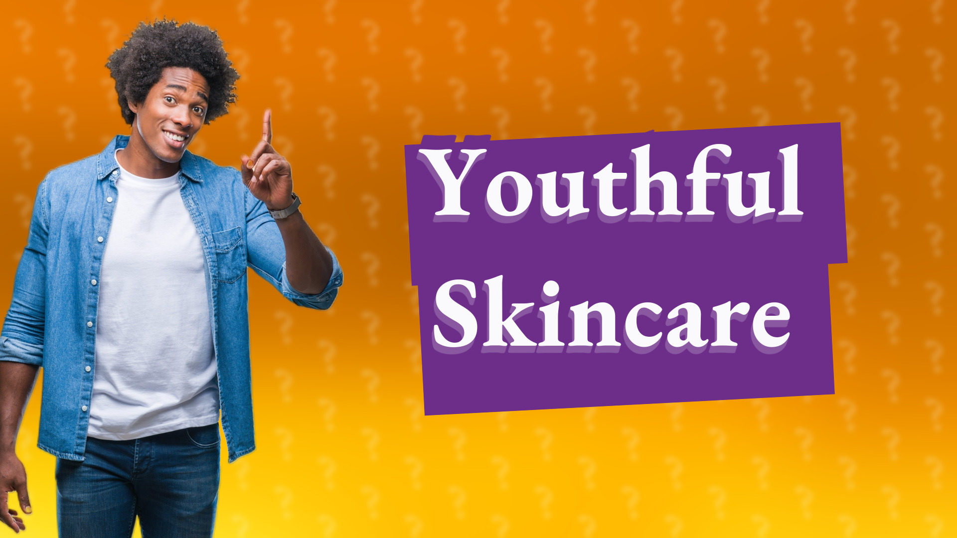 Youthful Skincare