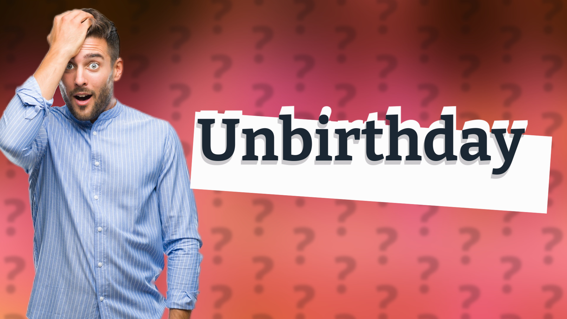 Unbirthday