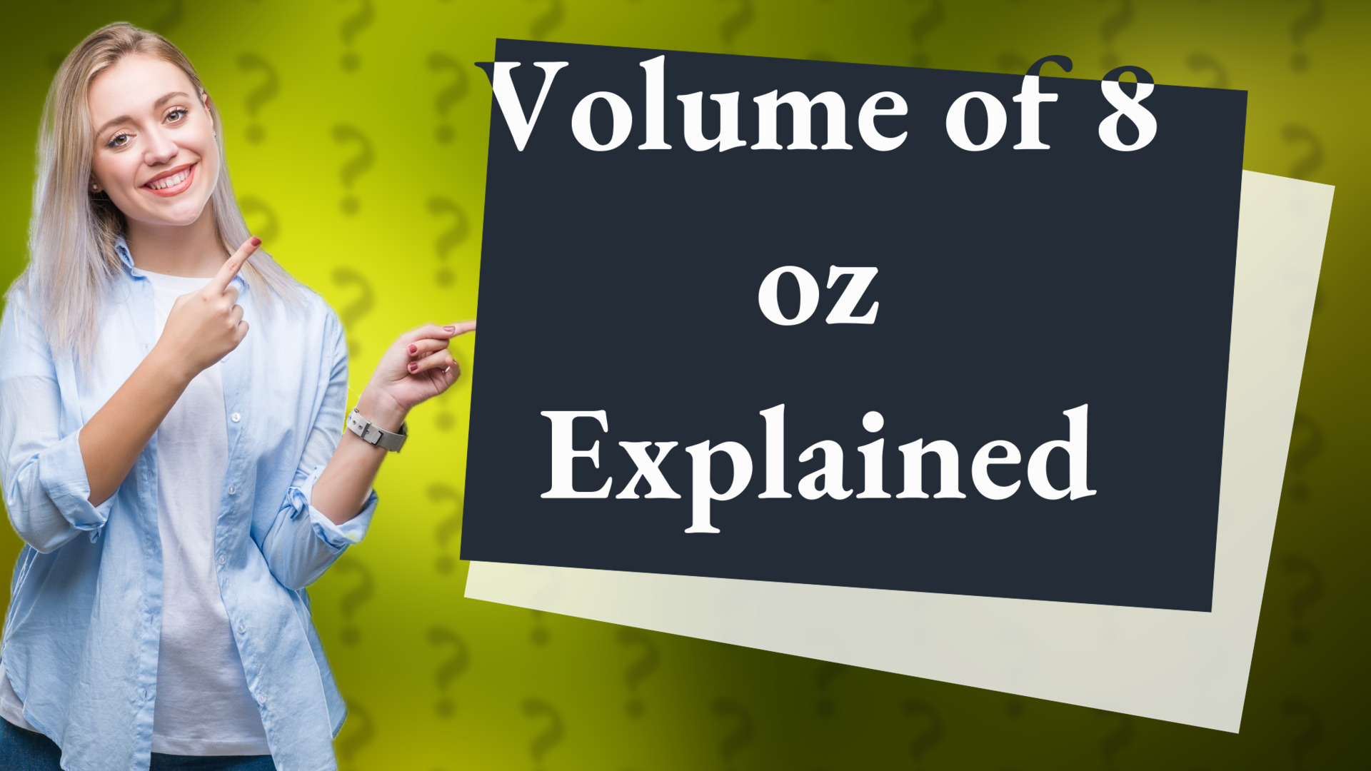 Volume of 8 oz Explained