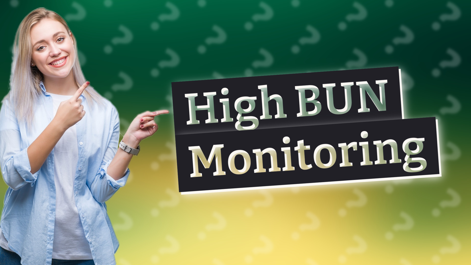High BUN Monitoring