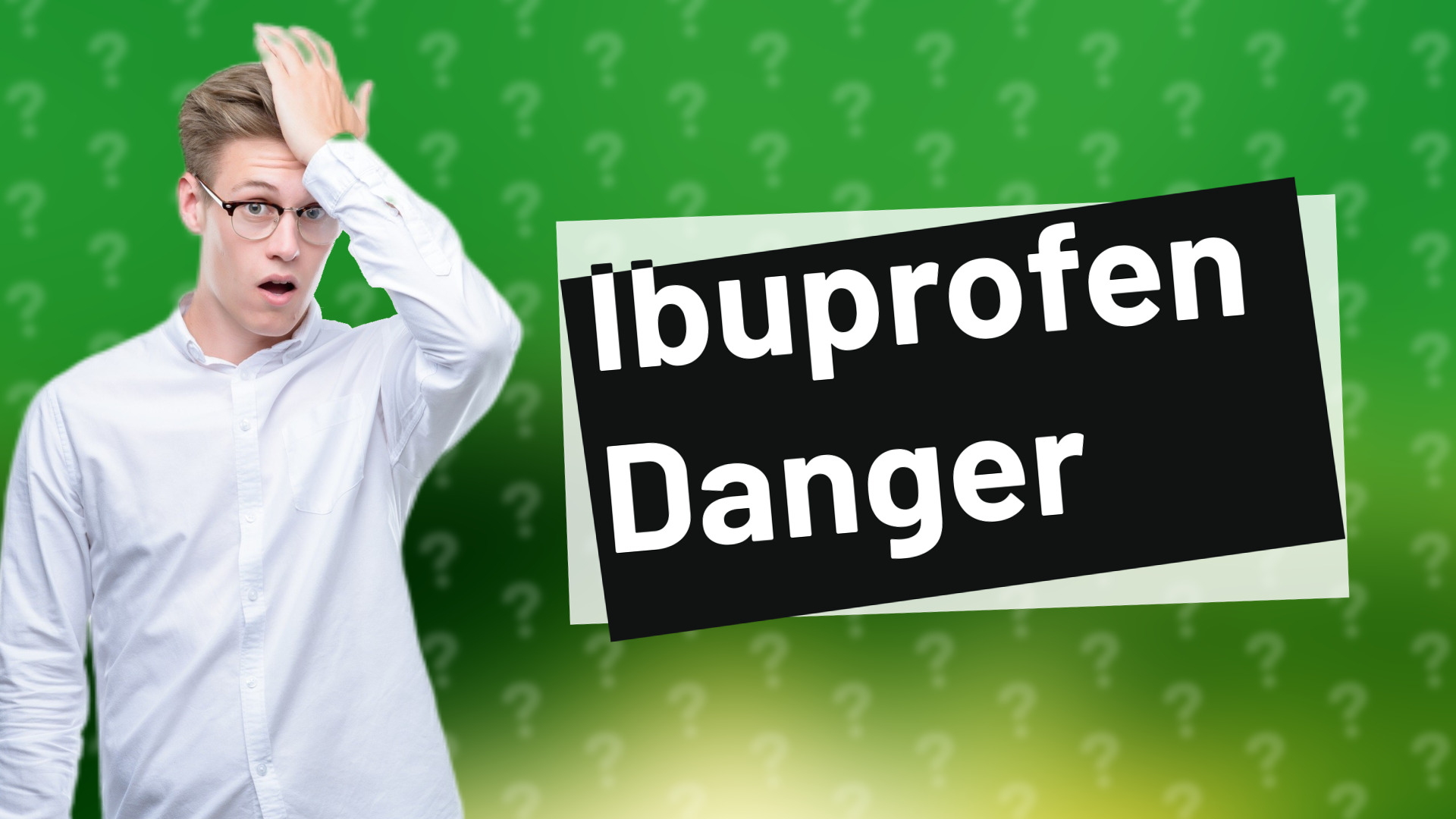 Ibuprofen Danger
