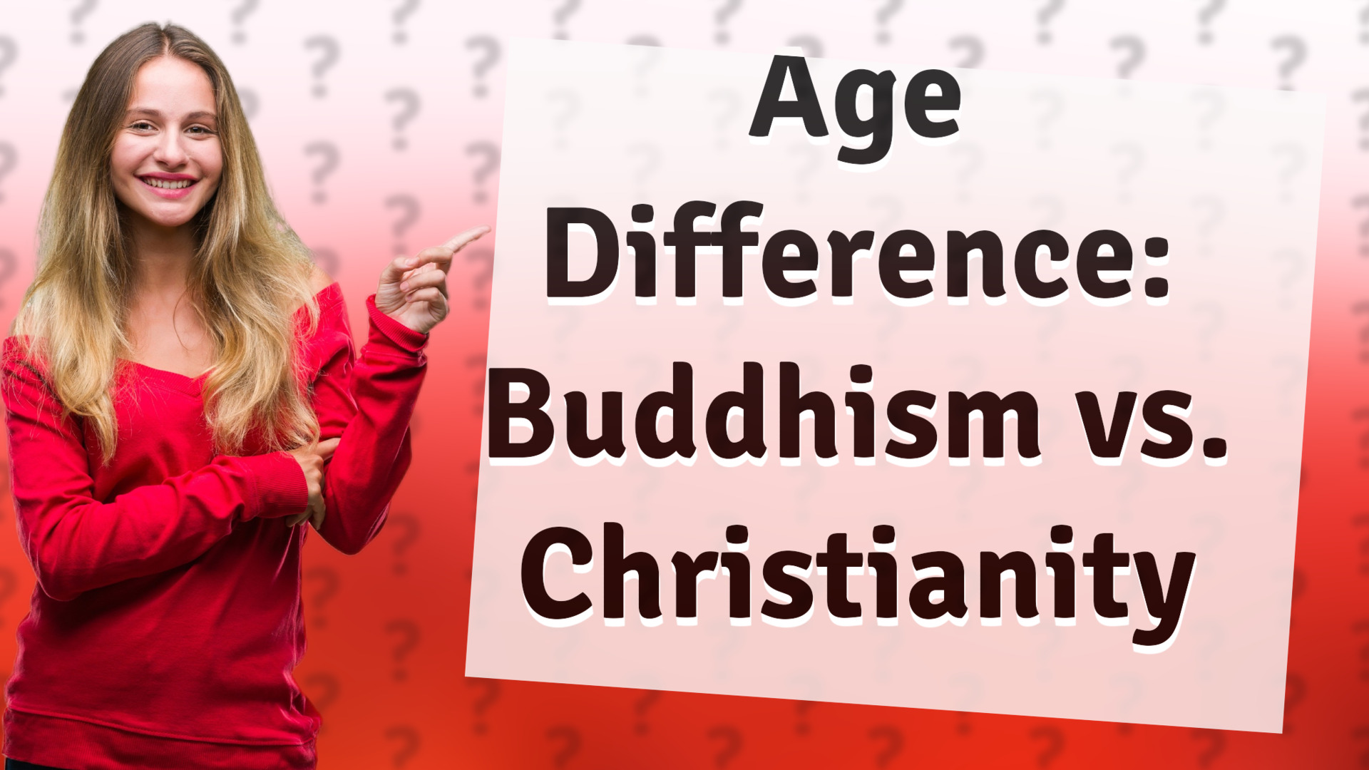 Age Difference: Buddhism vs. Christianity