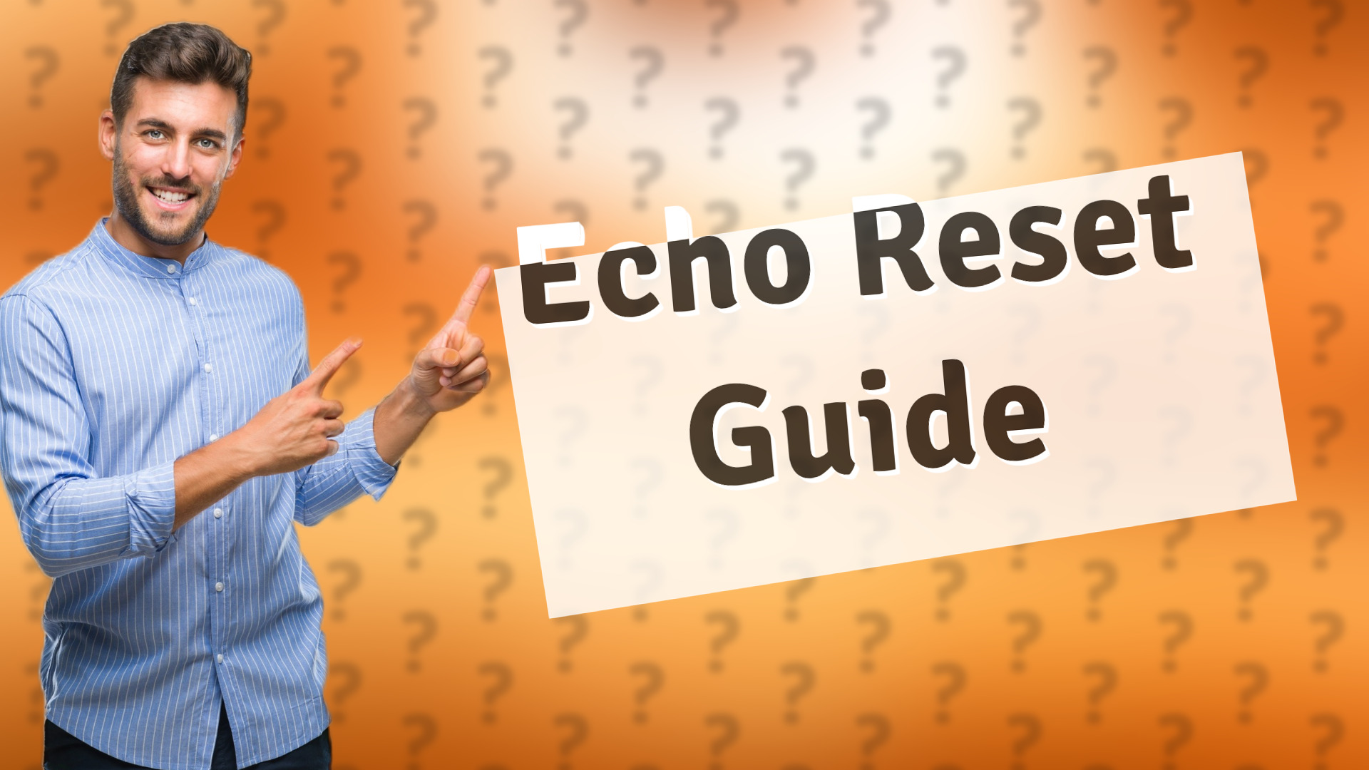 Echo Reset Guide