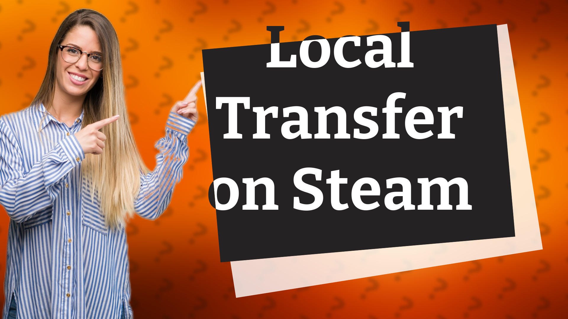Local Transfer on Steam